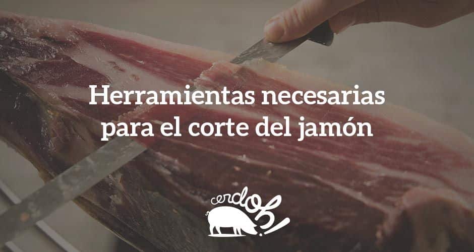 Herramientas necesarias para cortar el jamón ibérico 'a lo profesional' corte jamon iberico