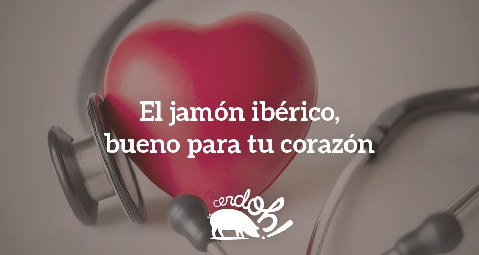 El jamón ibérico de bellota, bueno para tu corazón jamon iberico y salud