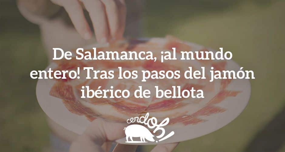 ¡Nuestro jamón ibérico de bellota no conoce fronteras!