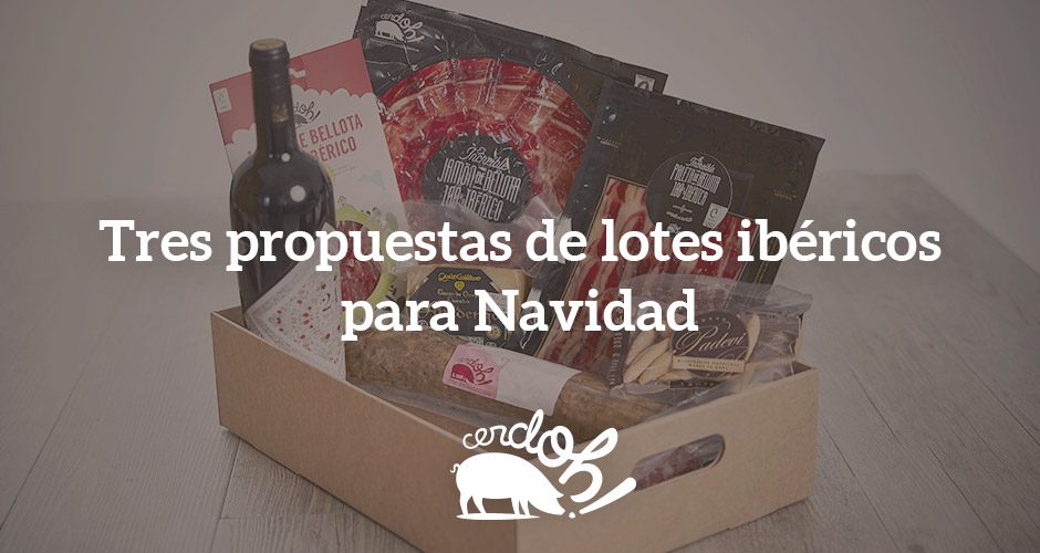 Lotes ibéricos, una gran idea para regalar en Navidad