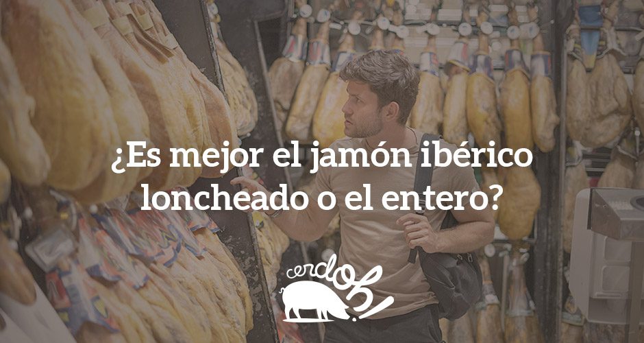 El eterno dilema: ¿jamón loncheado o jamón entero?
