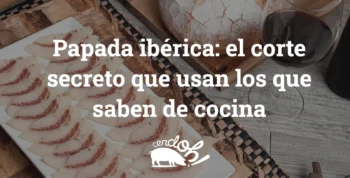 Papada ibérica: el corte secreto que usan los que saben de cocina papada portada final